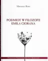 Podmiot w filozofii Emila Ciorana - tantis.pl
