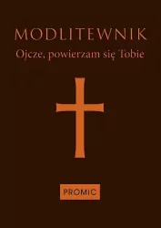 Modlitewnik Ojcze, powierzam się Tobie-ciemny brąz
