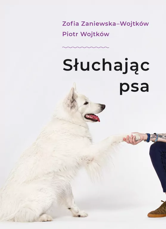 Słuchając psa - tantis.pl