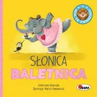 Słonica Baletnica. Ach te zwierzaki wyd. 2023 - tantis.pl