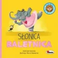 Słonica Baletnica. Ach te zwierzaki wyd. 2023 - tantis.pl