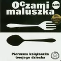 Oczami maluszka. Pierwsza książeczka twojego dziecka - tantis.pl