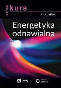 Energetyka odnawialna. Krótki kurs - tantis.pl
