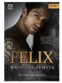 Felix. Mroczna zemsta. Tom 2 - tantis.pl