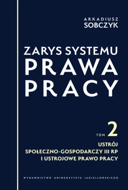Zarys systemu prawa pracy. Tom 2 - tantis.pl