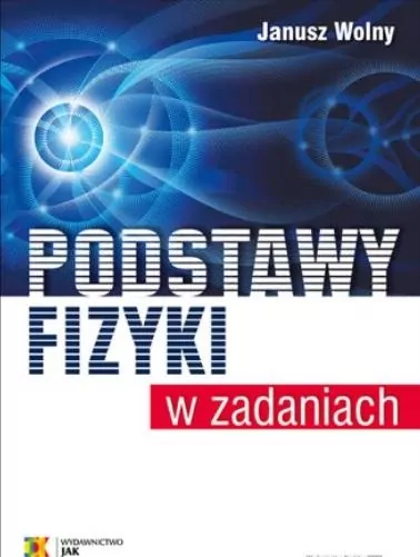Podstawy fizyki w zadaniach - tantis.pl
