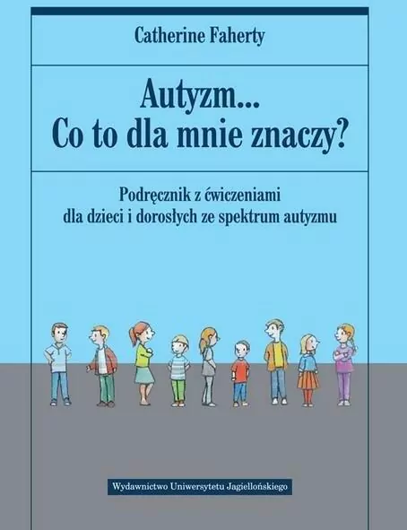 Autyzm... Co to dla mnie znaczy? - tantis.pl