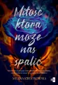 Miłość, która może nas spalić - tantis.pl
