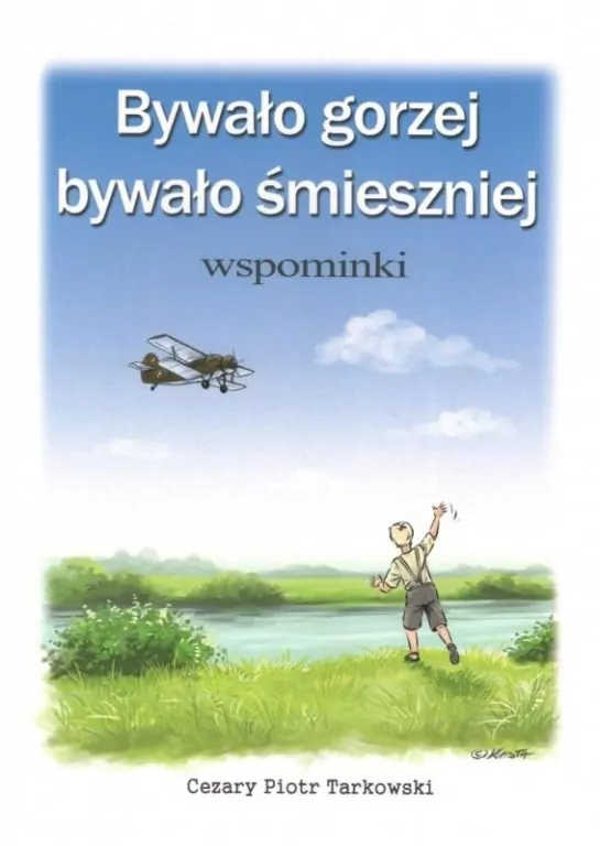 Bywało gorzej, bywało smieszniej. Wspominki - tantis.pl