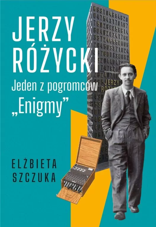 Jerzy Różycki. Jeden z pogromców Enigmy" - tantis.pl