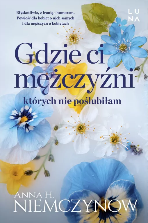 Gdzie ci mężczyźni, których nie poślubiłam - tantis.pl
