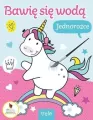 Jednorożce. Bawię się wodą - tantis.pl