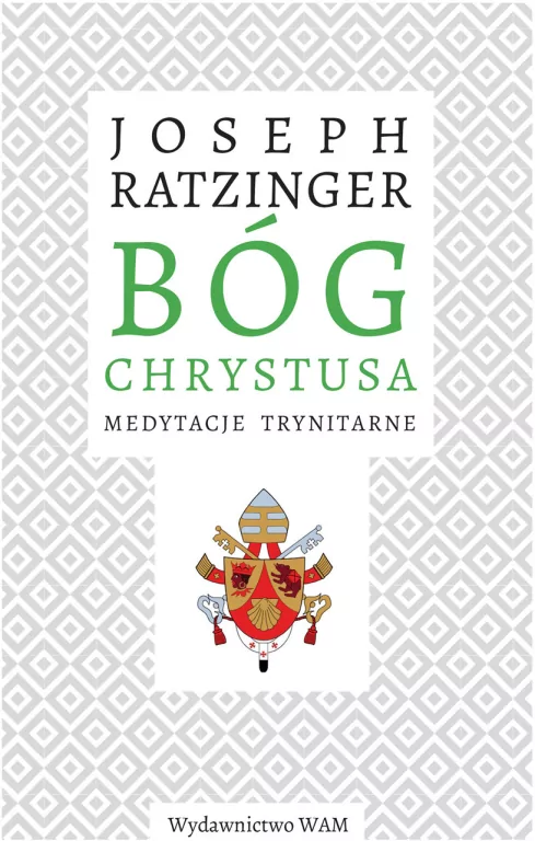 Bóg Chrystusa. Medytacje trynitarne - tantis.pl