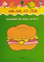 Malowanki. Am, am. Co jem? - tantis.pl