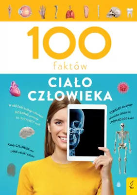 100 faktów. Ciało człowieka
