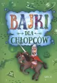 Bajki dla chłopców. 64 strony w kolorze - tantis.pl