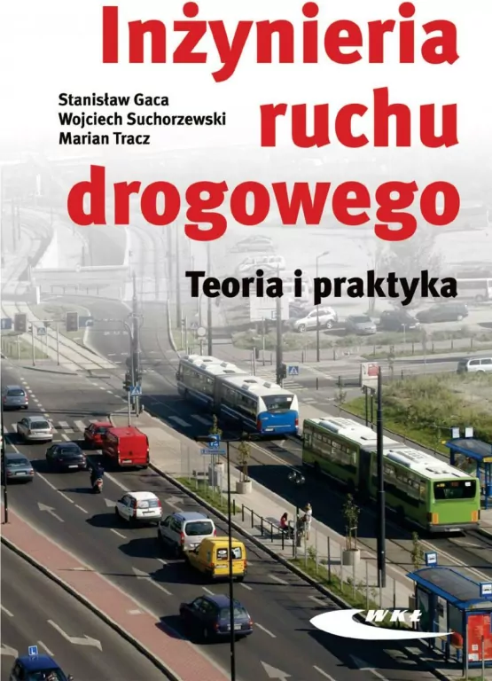 Inżynieria ruchu drogowego. Teoria i praktyka - tantis.pl