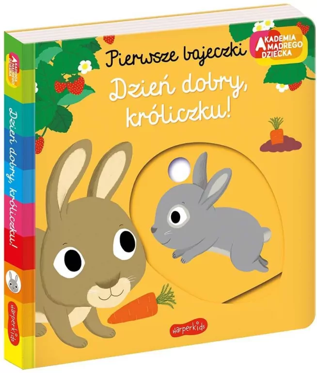 Dzień dobry, króliczku! Akademia mądrego dziecka. Pierwsze bajeczki - tantis.pl