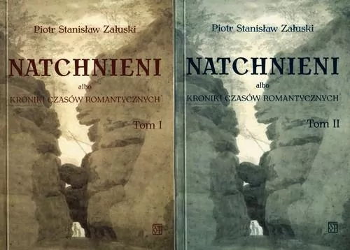 Natchnieni albo kroniki czasów romantycznych Tom 1-2 - tantis.pl