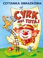 Cyrk jest tutaj. Czytanka obrazkowa - tantis.pl