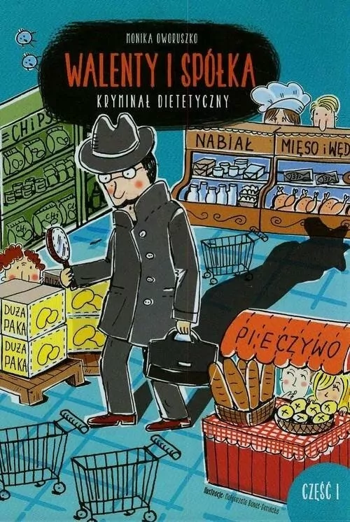 Walenty i spółka. Kryminał dietetyczny. Część 1 - tantis.pl