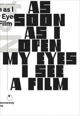 As Soon As I Open My Eyes I See a Film - tantis.pl