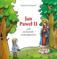 Jan Paweł II, czyli jak Karolek został papieżem - tantis.pl