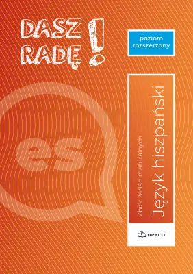 Dasz radę! Hiszpański zbiór zadań maturalnych zakres rozszerzony