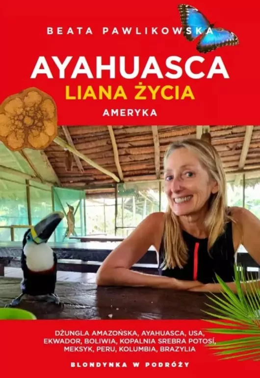 Ayahuasca. Liana duszy. Ameryka - tantis.pl