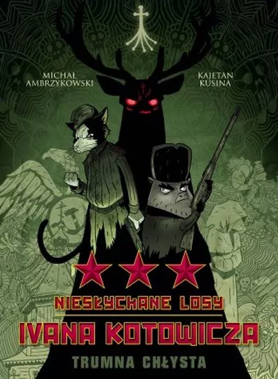 Trumna Chłysta. Niesłychane losy Ivana Kotowicza. Tom 3 - tantis.pl