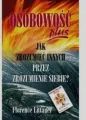 Jak zrozumieć innych przez zrozumienie siebie. Osobowość plus - tantis.pl
