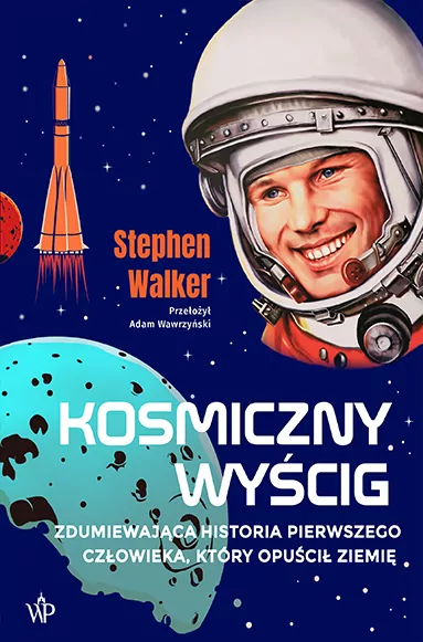 Kosmiczny wyścig. Historia pierwszego człowieka, który opuścił Ziemię - tantis.pl