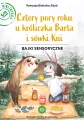 Cztery pory roku u króliczka Barta i sówki Kui T.2 - tantis.pl