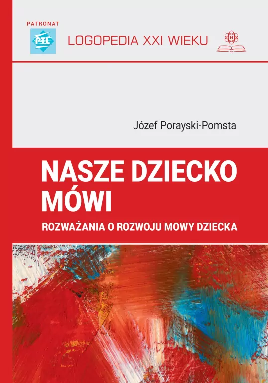 Nasze dziecko mówi. Rozważania o rozwoju mowy dziecka - tantis.pl