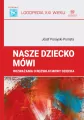 Nasze dziecko mówi. Rozważania o rozwoju mowy dziecka - tantis.pl