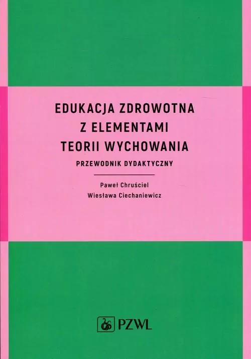Edukacja zdrowotna z elementami teorii wychowania - tantis.pl