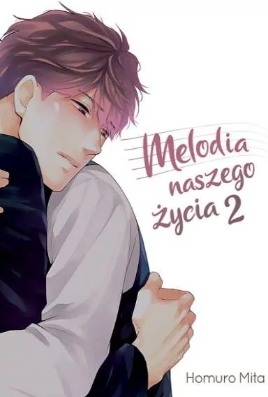 Melodia naszego życia. Tom 2 - tantis.pl
