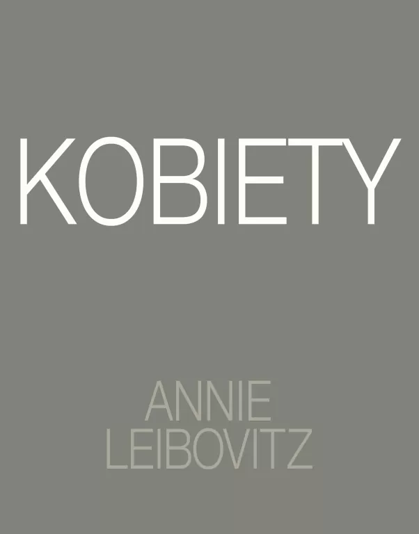 Annie Leibovitz. Kobiety - tantis.pl