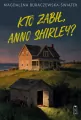 Kto zabił, Anno Shirley? - tantis.pl