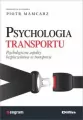 Psychologia transportu. Psychologiczne aspekty bezpieczeństwa w transporcie - tantis.pl