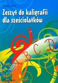 Zeszyt do kaligrafii dla sześciolatków - tantis.pl