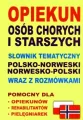 Opiekun osób chorych i starszych.pol-nor, nor-pol - tantis.pl