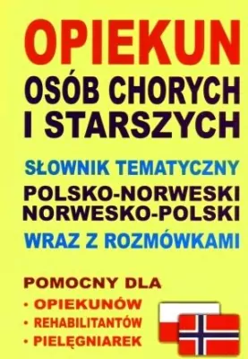 Opiekun osób chorych i starszych.pol-nor, nor-pol