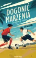 Dogonić marzenia. Do ostatniego gwizdka - tantis.pl
