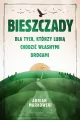 Bieszczady. Dla tych, którzy lubią chodzić własnymi drogami. Wyd. kieszonkowe - tantis.pl
