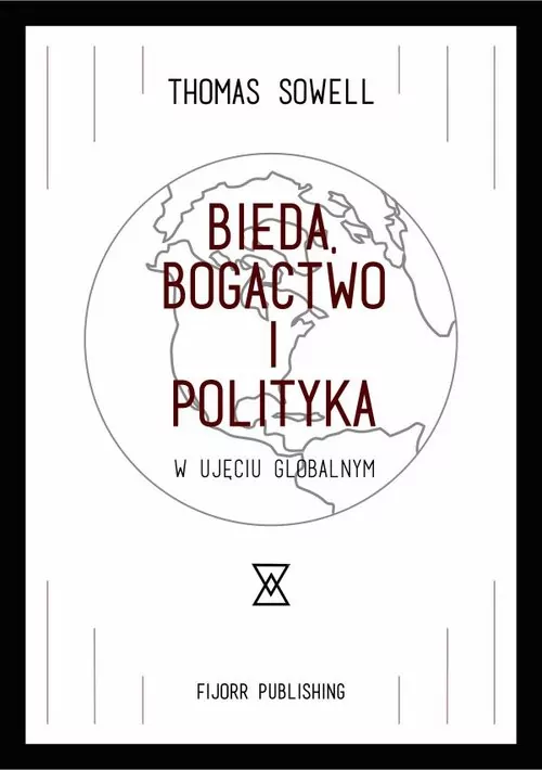 Bieda, bogactwo i polityka w ujęciu globalnym - tantis.pl