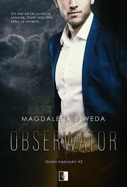 Obserwator. Groźni mężczyźni. Tom 2 - tantis.pl
