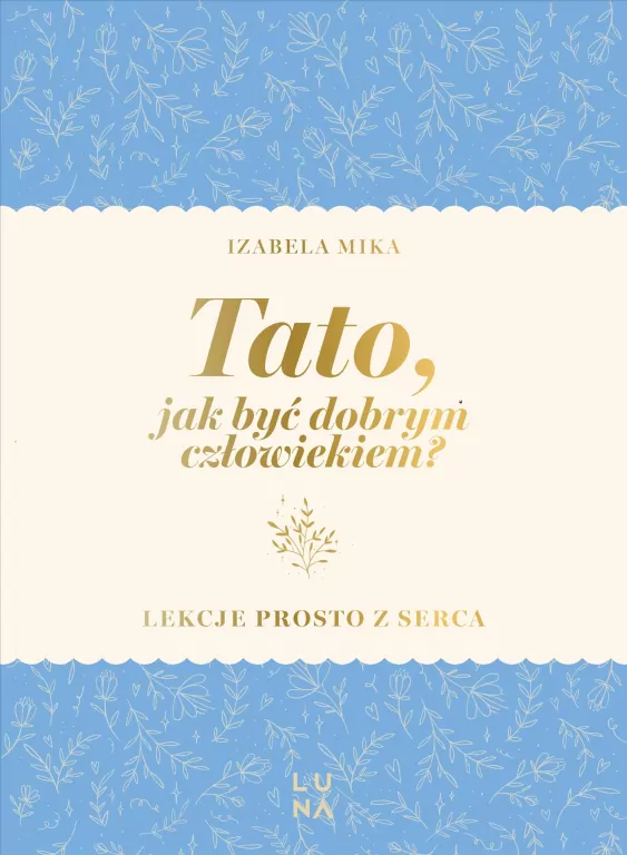 Tato, jak być dobrym człowiekiem? - tantis.pl