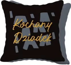 Poduszka prezentowa dla Dziadka - Kochany Dziadek