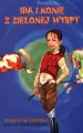 Ida i konie z Zielonej Wyspy - tantis.pl